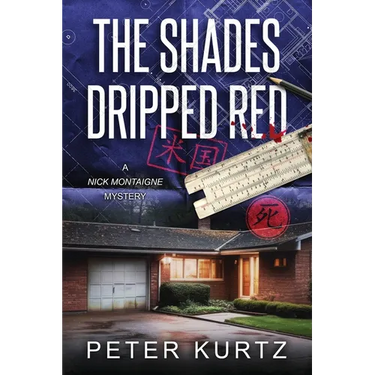 The Shades Dripped Red: A Nick Montaigne Mystery