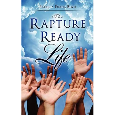 The Rapture Ready Life
