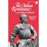 The Italian Renaissance in Its Historical Background
