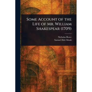 Some Account of the Life of Mr. William Shakespear (1709)