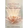 Little Pearls of Wisdom...The Grace Chronicles