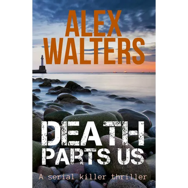 Death Parts Us: A Serial Killer Thriller