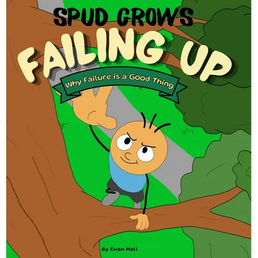 Failing Up: Why Failure Is a Good Thing