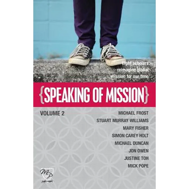 Speaking of Mission Volume 2