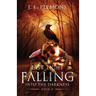 Last Light Falling - Into The Darkness, Book II