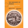 The Radiance of France, New Edition: Nuclear Power and National Identity After World War II