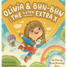Olivia & Bun-Bun and The Extraordinary Extra X