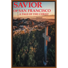 Savior of San Francisco, A Tale of the Christ