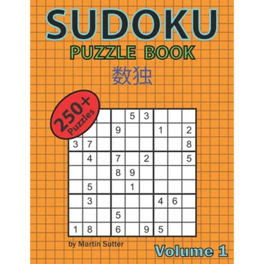 Sudoku Puzzle Book - 250 Plus Puzzles - Volume 1