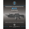 Practical Guide to the Operational Use of the M203 Grenade Launcher
