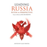 Leading Russia: Putin in Perspective: Essays in Honour of Archie Brown