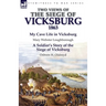 Two Views of the Siege of Vicksburg, 1863