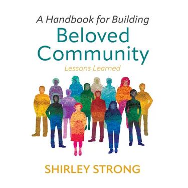 A Handbook for Building Beloved Community: Lessons Learned
