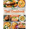 The Tasty Thai Cookbook: 200-Day Simple & Delicious Recipes from Everyone's Favorite Thai Family Kitchen