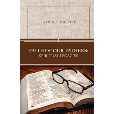 Faith of Our Fathers: Spiritual Legacies