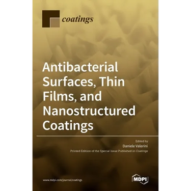Antibacterial Surfaces, Thin Films, and Nanostructured Coatings