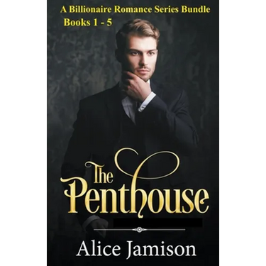 A Billionaire Romance Series Bundle Books 1 - 5 The Penthouse