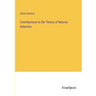 Contributions to the Theory of Natural Selection