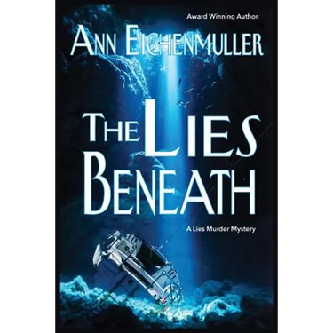 The Lies Beneath: A Sandi Beck Murder Mystery
