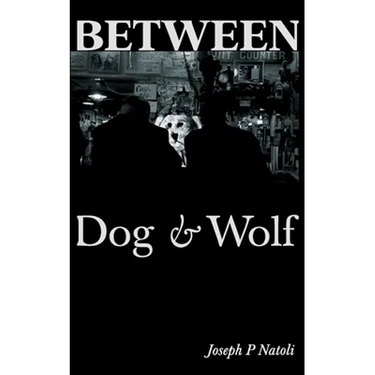 Between Dog & Wolf