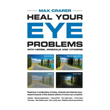 Heal Your Eye Problems With Herbs, Minerals and Vitamins