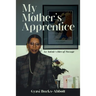 My Mother's Apprentice