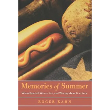 Memories of Summer: When Baseball Was an Art, and Writing about It a Game