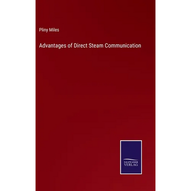 Advantages of Direct Steam Communication
