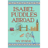 Isabel Puddles Abroad