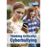 Thinking Critically: Cyberbullying