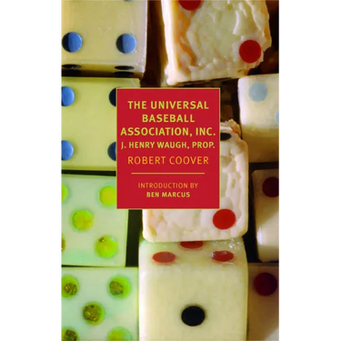 The Universal Baseball Association, Inc., J. Henry Waugh, Prop.