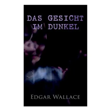 Das Gesicht im Dunkel