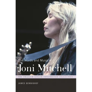 The Words and Music of Joni Mitchell