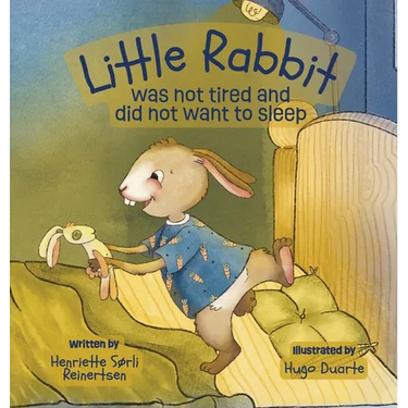 Little Rabbit was not tired and did not want to sleep