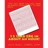 12 Lead EKG in about an Hour!