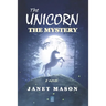 The Unicorn, the Mystery