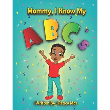 Mommy I Know My ABC's