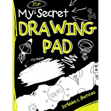My Top Secret Drawing Pad: The Kids Sketch Book for Kids to collect their Secret Scribblings and Sketches