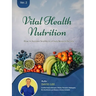 Vital Health Nutrition: : How to Become Healthy in a Crazy Western Society
