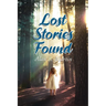 A Lost Stories Found