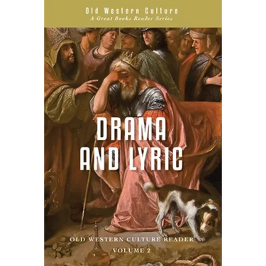 Drama and Lyric: A Selection of Greek Drama and Poetry