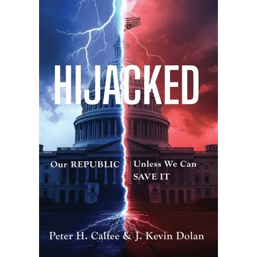 HIJACKED: Our REPUBLIC, Unless We Can SAVE IT