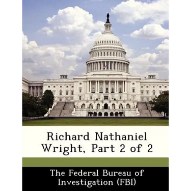 Richard Nathaniel Wright, Part 2 of 2