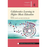 Collaborative Learning in Higher Music Education
