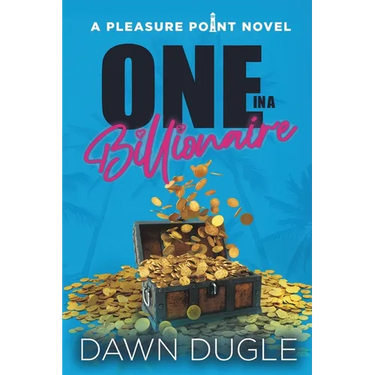 One in a Billionaire: Pleasure Point Book 1