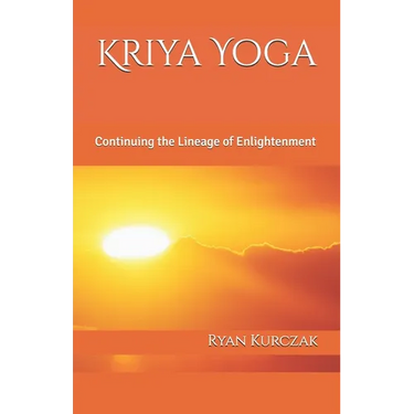 Kriya Yoga: Continuing the Lineage of Enlightenment