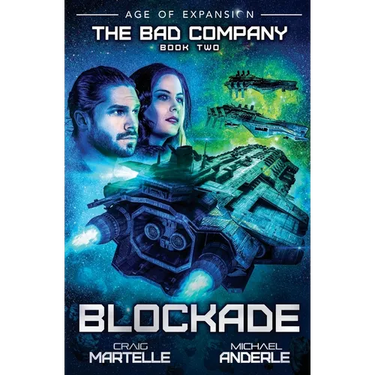 Blockade: The Bad Company Book 2