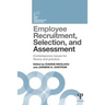 Employee Recruitment, Selection, and Assessment: Contemporary Issues for Theory and Practice