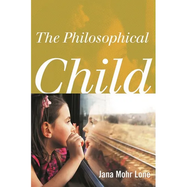 The Philosophical Child