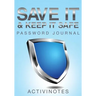 Save It & Keep It Safe Password Journal